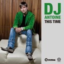 90 DJ Antoine - This Time 2011 Houseshaker Trancy Mix AGR