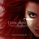 Romanova Olga Dark Princess - The Pyre s Song