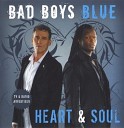 Bad Boys Blue - His heart his soul