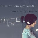 Dj AleksxXx - Russian energy