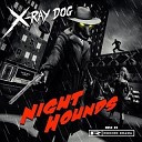 X ray Dog - Live Or Die