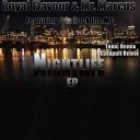 Royal Flavour Mr Marcus ft S La Rock the MC - Nightlife TON C Remix