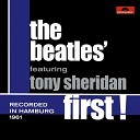 The Beatles With Tony Sheridan - Ain t She Sweet