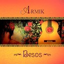 Armik - Испанская гитара Armik Для твоих…