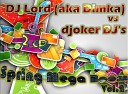 06 DJ LORD aka Dimka Vs djok - Spring Mega Boom Vol 2 Elect
