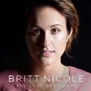 Britt Nicole - The Lost Get Found AC Mix