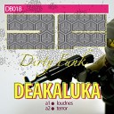 Deakaluka - Loudness Original Mix