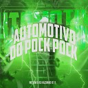 Mc Gw DJ Alem o 011 - Automotivo do Pock Pock