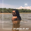 Ariel Morena feat Amaro Lima - Na Beira do Rio