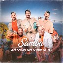 Deu Samba - Duas Paix es N o Tem Hora e Nem Lugar Mulher de Fases Meu Peda o de Pecado Quando a Chuva Passar Ao…