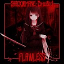 SHADXWMANE ZomboBox - FLAWLESS
