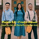 Made in KZ - French chanson Sous le ciel de Paris Pardonne…