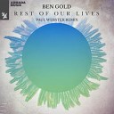 Ben Gold - Rest Of Our Lives Paul Webster Extended Remix