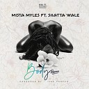 Mista Myles feat Shatta Wale - Body Remix
