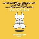 Andrew Rayel Bogdan Vix KeyPlayer - Soul On The Run feat Roxana Constantin Progressive…