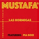 Mustafa feat Pia Boix - Las Hormigas Nu Soul Version