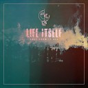 Life Itself feat Brian Wille - Away From It All
