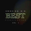 Smoking Big - Честность Бытия