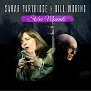 Sarah Partridge Bill Moring - Stolen Moments
