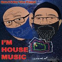 DJ Dave C Nay Trixx - I m House Music