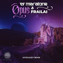 Maratone, Frailai - Opus (Kiyoi & Eky Remix)