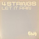 4 Strings - Let It Rain Driftwood Remix