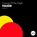 Coming Of The Night - Teaser