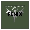 Oscar Keys - Fenix Morpheus Project