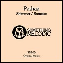 Pashaa - Shimmer Original Mix