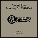 SolarFlow - In Memory Of 1941 1945 Original Mix