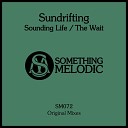 Sundrifting - The Wait Original Mix