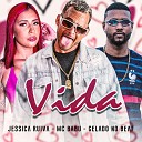 Mc Babu J ssica Ruiva feat Gelado no Beat - Vida