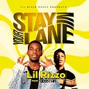 Lil Rizzo feat GeoStar - Stay In Your Lane feat GeoStar