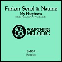 Furkan Senol Natune - My Happiness Original Mix