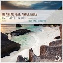 DJ Artak feat Angel Falls - I m Trapped in You RafleSTone Remix