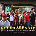 Mc Guzim Men Jm SR Kenyatta feat GU SR MARTCHAN BZK Drey Trindade DJ 2B SR Mc… - Set da Area Vip