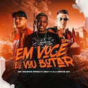 MC DIGUINHO feat DJ LORRAN SP DJ TH BEAT - Em Voc Eu Vou Botar