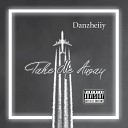 Danzheiiy feat Western Derick - Take me away feat Western Derick