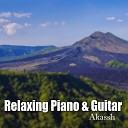 Akassh - RELAXING PIANO GUITAR