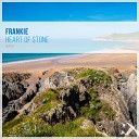 Frankie - Heart of Stone Radio Edit
