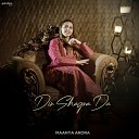Maanya Arora - Din Shagna Da
