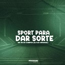 DJ DJC Original feat MC RR DO CAMPOS - Sport pra Dar Sorte