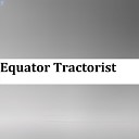 Pipikslav - Equator Tractorist