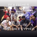 Rex Fisher JChampion Raw Truth Diego SoLow… - Rosedale Cypher