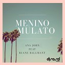 Ana John feat Ruane Ballmant - Menino Mulato