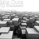 Mix Club - DJ Suaramu Syairku