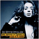 Eric ERtives ft Mishelle - Love Is A Crime Eric ERtives Official Mix