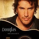 Douglas - El Milagro del Amor