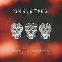 See Francis Mikee Mula - Skeletons