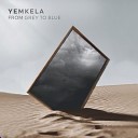 Yemkela - Get the Better Of